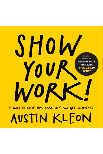 展示您的作品Austin Kleon