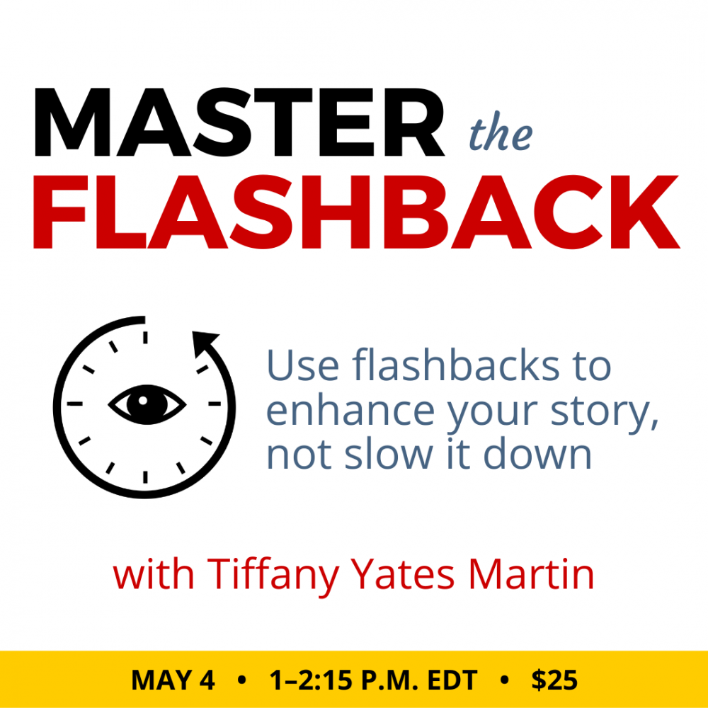 用蒂芙尼·耶茨·马丁（Tiffany Yates Martin）掌握闪回。$ 25网络研讨会。2022年5月4日，星期三。下午1点到下午2:15东。