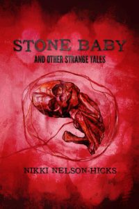 《石头宝宝和其他奇怪的故事》尼基·尼尔森-希克斯著