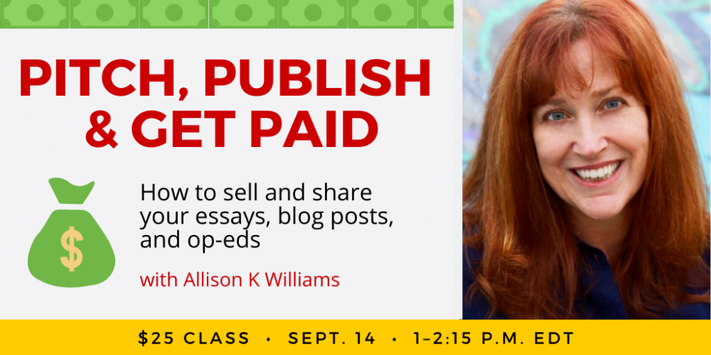 与艾莉森·威廉姆斯（Allison K Williams）报酬，出版并获得报酬。$ 25网络研讨会。2022年9月14日，星期三。下午1点到下午2:15东。