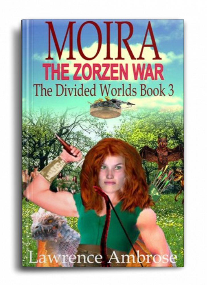 书的封面:莫伊拉:Zorzen战争，分裂的世界第三册，作者劳伦斯·安布罗斯
