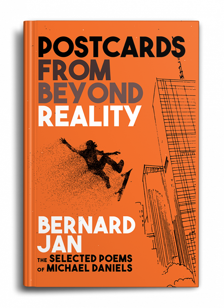 书籍封面:《来自超越现实的明信片:迈克尔·丹尼尔斯诗歌选集》，作者:伯纳德·扬