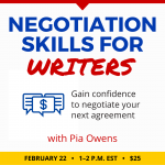Pia Owens为你讲解作家的谈判技巧。25美元的类。2023年2月22日，星期三。下午一时至二时东部。