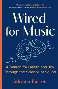 Adriana Barton的《Wired for Music》
